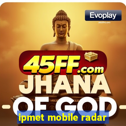 ipmet mobile radar